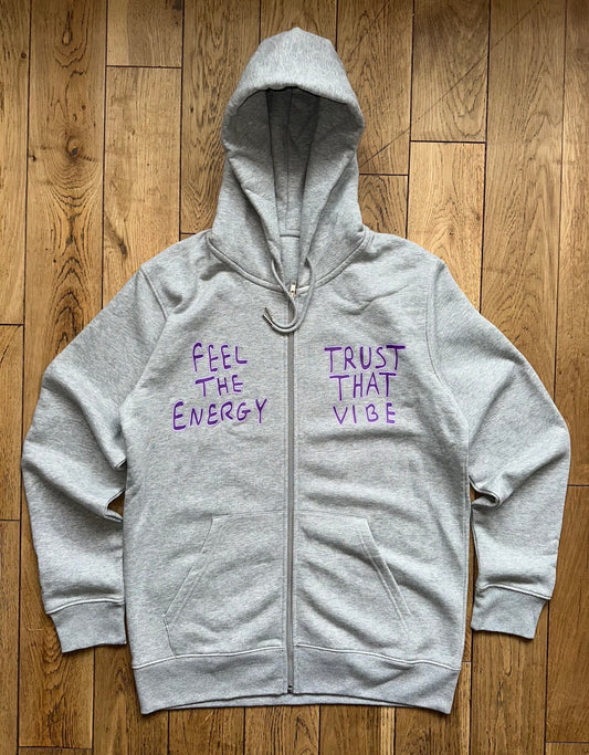 IS — Mycelium Collection — Feel That Energy Trust That Vibe. Zip Hoody.